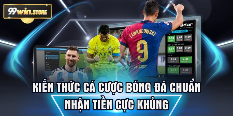 Phân tích các loại kèo phổ biến trong Cá Cược Bóng Đá 99WIN